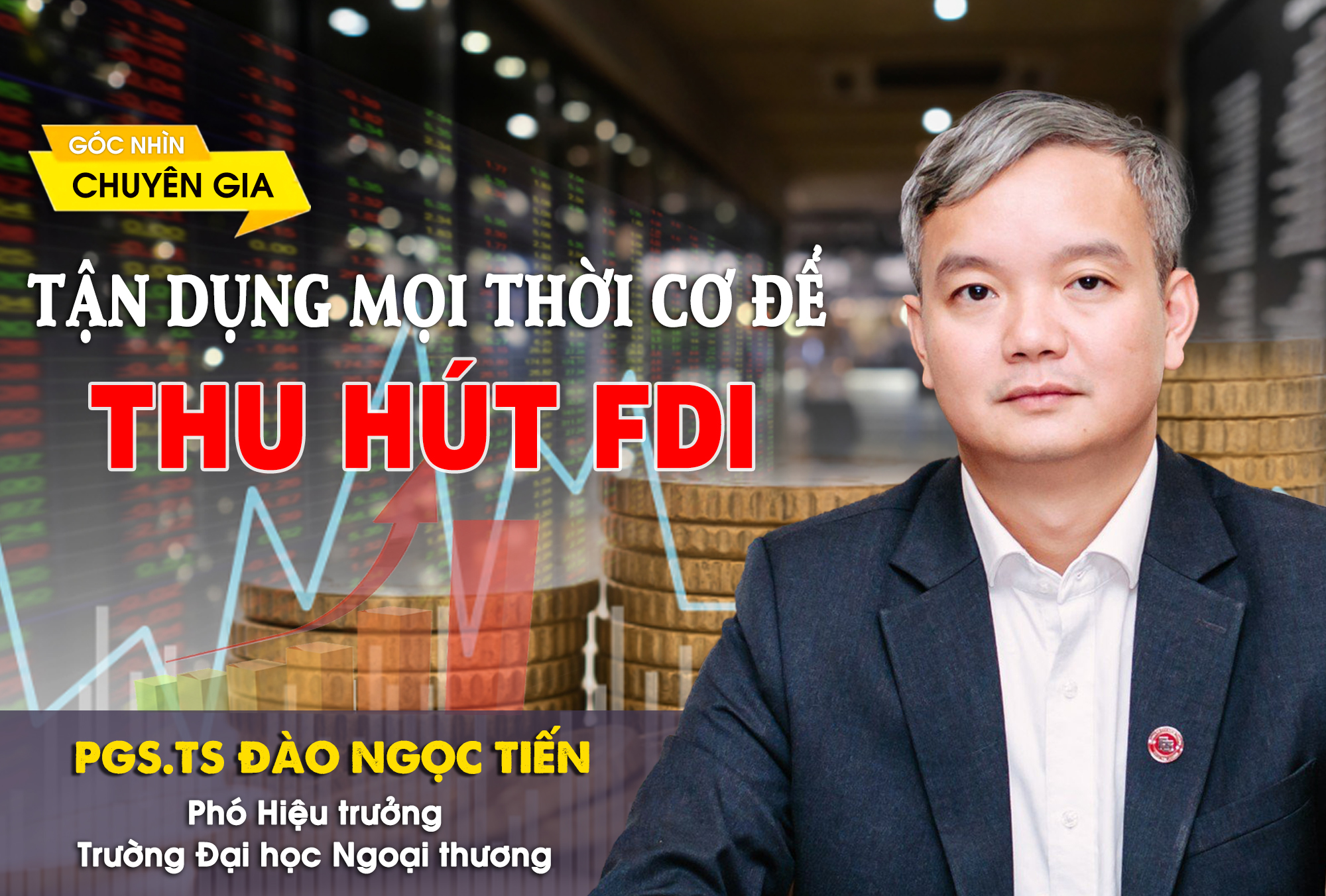 Tận dụng mọi thời cơ để thu hút FDI nhằm phát triển kinh tế bền vững