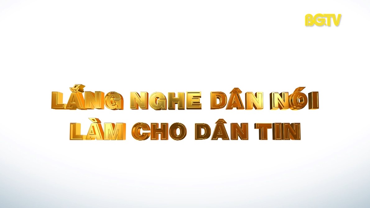 Lắng nghe dân nói - Làm cho dân tin